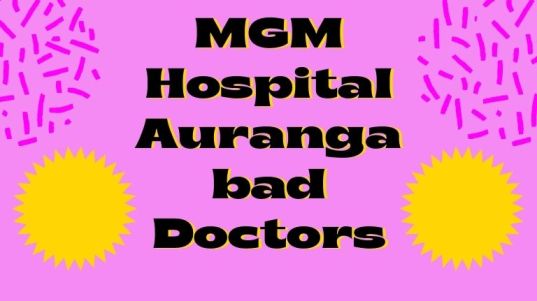 MGM Hospital Aurangabad Doctors