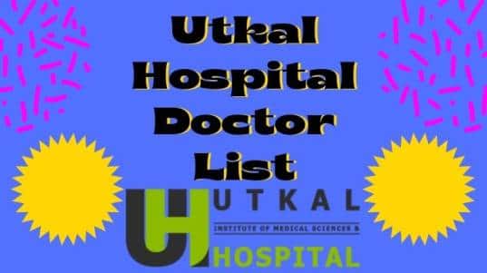 Utkal Hospital Doctor List
