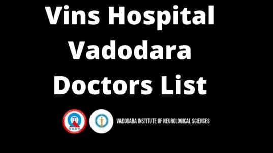 Vins Hospital Vadodara Doctors List