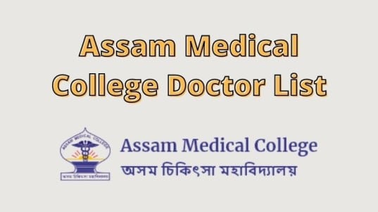 Assam Medical College Doctor List