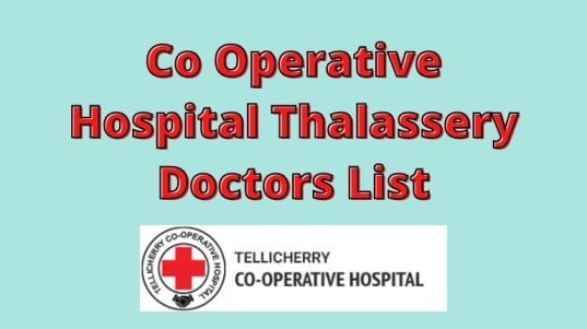 Co Operative Hospital Thalassery Doctors List
