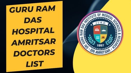 Guru Ram Das Hospital Amritsar Doctors List