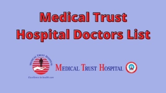 Medical Trust Hospital Doctors List