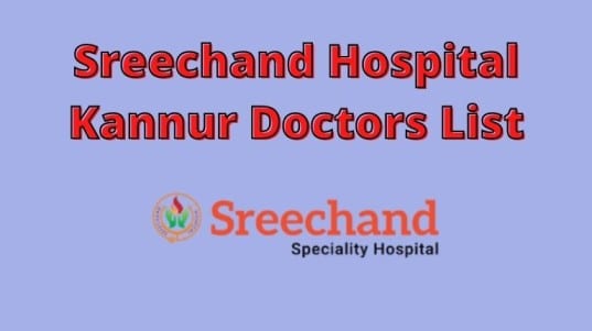 Sreechand Hospital Kannur Doctors List