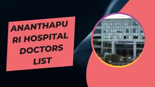 Ananthapuri Hospital Doctors List