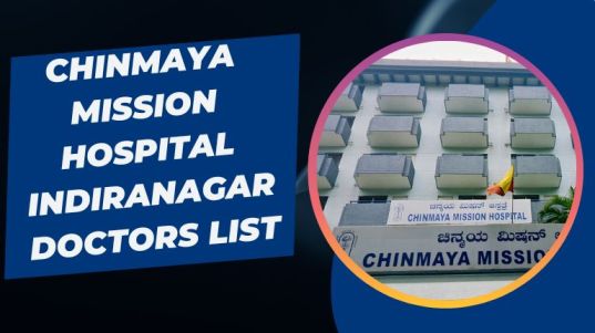 Chinmaya Mission Hospital Indiranagar Doctors List