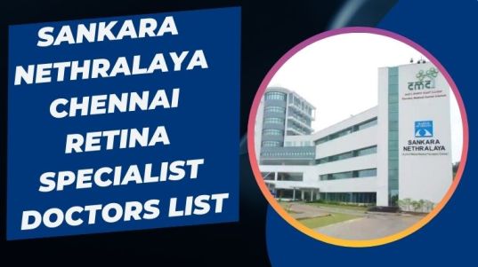 Sankara Nethralaya Chennai Retina Specialist Doctors List