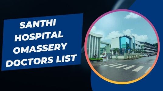 Santhi Hospital Omassery Doctors List
