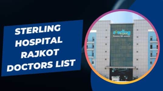 Sterling Hospital Rajkot Doctors List