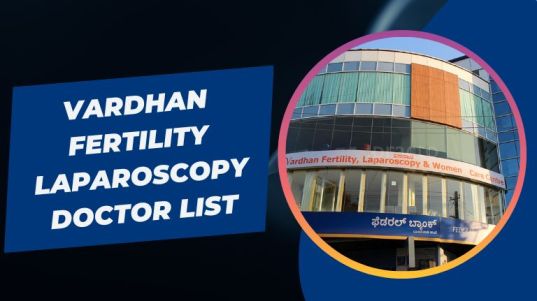 Vardhan Fertility Laparoscopy Doctor List