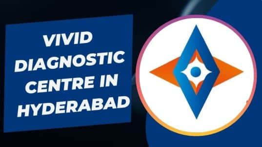 Vivid Diagnostic Centre in Hyderabad