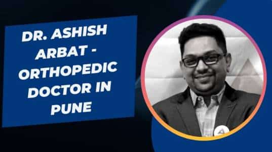 Dr. Ashish Arbat - Orthopedic Doctor in Pune