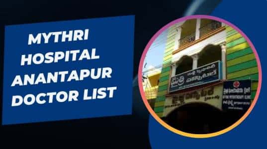 Mythri Hospital Anantapur Doctor List