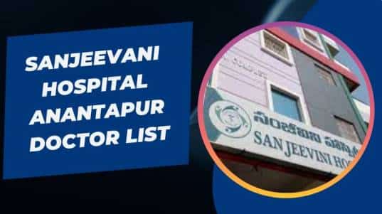 Sanjeevani Hospital Anantapur Doctor List