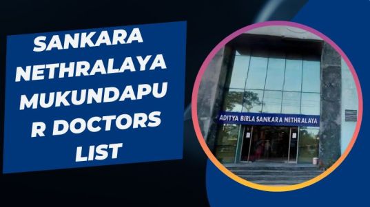 Sankara Nethralaya Mukundapur Doctors List