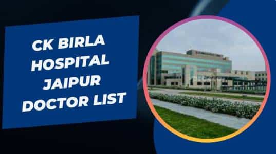 CK Birla Hospital Jaipur Doctor List