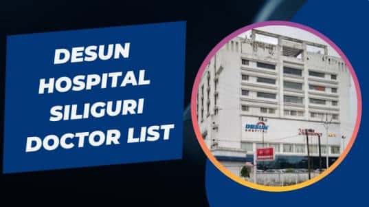 Desun Hospital Siliguri Doctor List