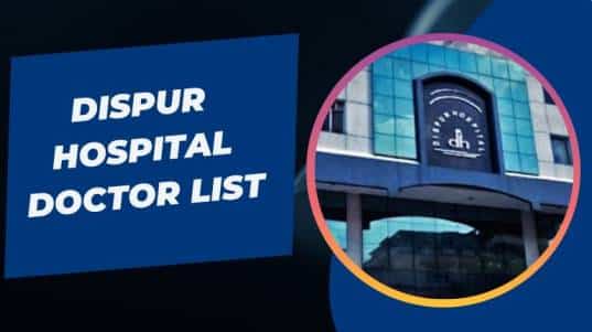 Dispur Hospital Doctor List
