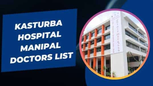 Kasturba Hospital Manipal Doctors List