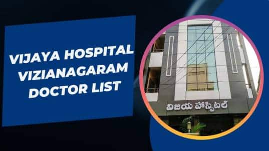 Vijaya Hospital Vizianagaram Doctor List