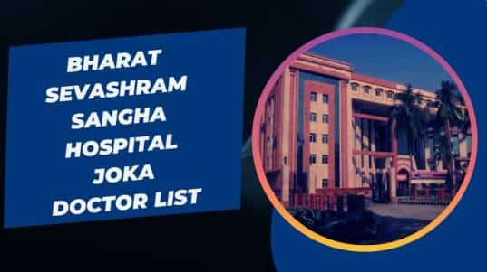 Bharat Sevashram Sangha Hospital Joka Doctor List