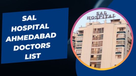 Sal Hospital Ahmedabad Doctors List