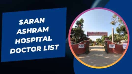 Saran Ashram Hospital Doctor List