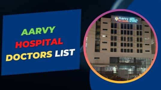 Aarvy Hospital Doctors List