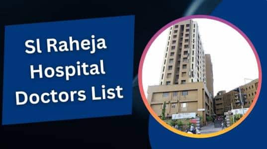 Sl Raheja Hospital Doctors List