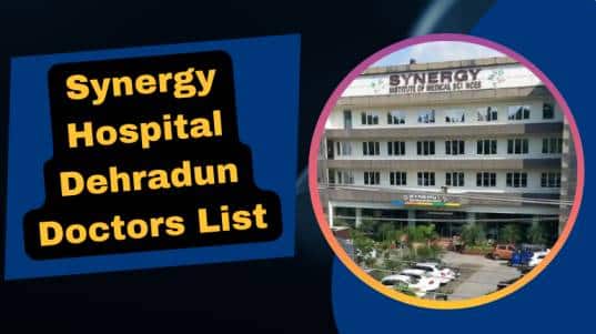 Synergy Hospital Dehradun Doctors List