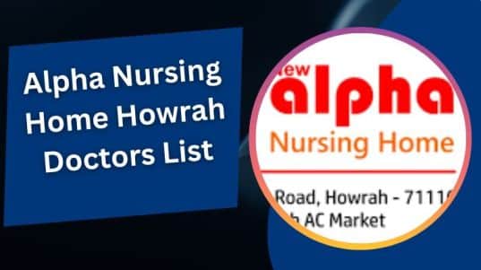 Alpha Nursing Home Howrah Doctors List
