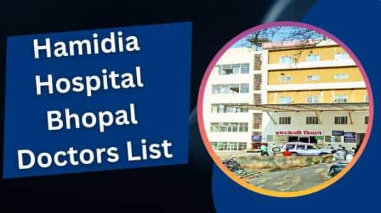 हमीदिया हॉस्पिटल भोपाल डॉक्टर लिस्ट | Hamidia Hospital Bhopal Doctors List