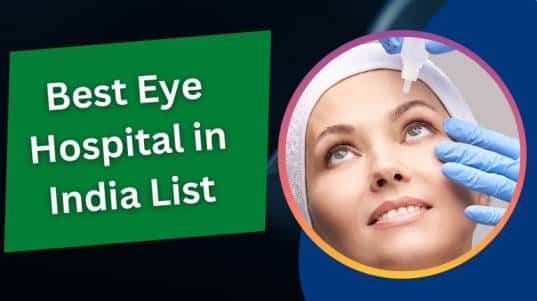 Best Eye Hospital in India List
