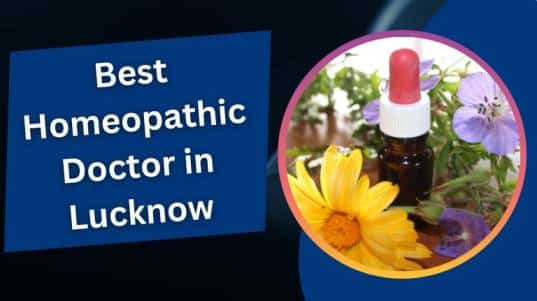 Best Homeopathic Doctor in Lucknow