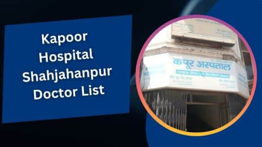 Kapoor Hospital Shahjahanpur Doctor List