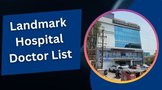 Landmark Hospital Doctor List