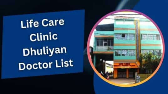 Life Care Clinic Dhuliyan Doctor List