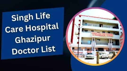 Singh Life Care Hospital Ghazipur Doctor List