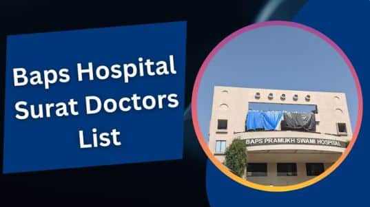 Baps Hospital Surat Doctors List