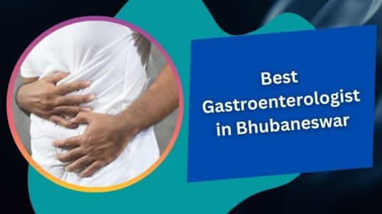 Best Gastroenterologist in Bhubaneswar