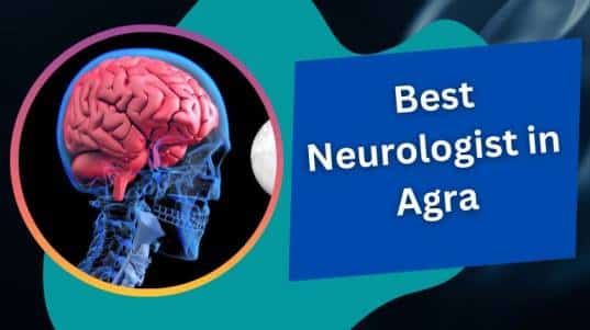 Best Neurologist in Agra