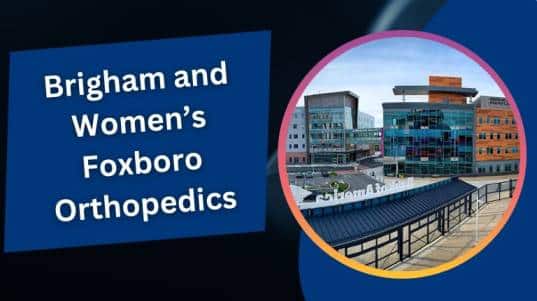 Brigham and Women's Foxboro Orthopedics List