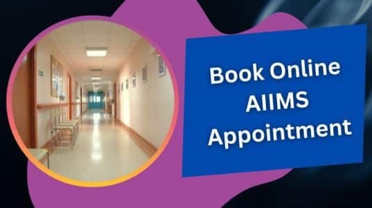 Easy Steps Process to Book Online AIIMS Appointment