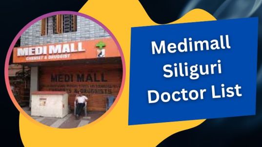 Medimall Siliguri Doctor List