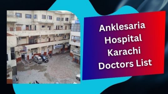 Anklesaria Hospital Karachi Doctors List