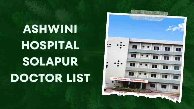 Ashwini Hospital Solapur Doctor List