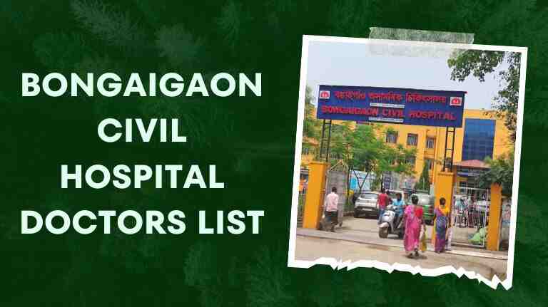 Bongaigaon Civil Hospital Doctors List