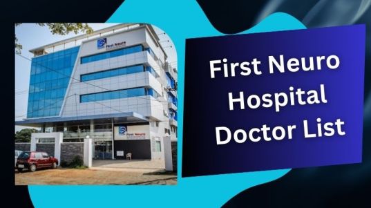 First Neuro Hospital Doctor List