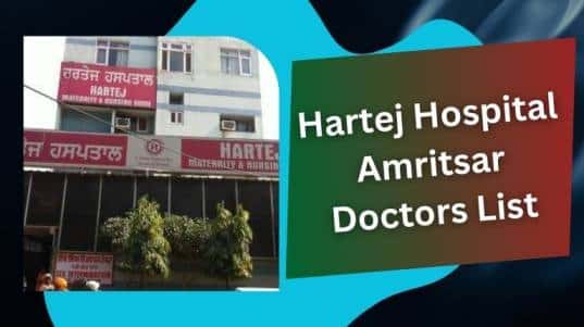 Hartej Hospital Amritsar Doctors List