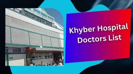 Khyber Hospital Doctors List